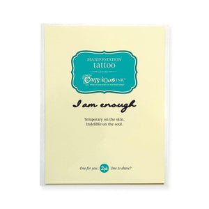 Conscious Ink Temporary Tattoo - I Am Enough Tattoo