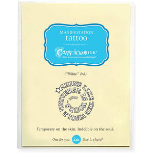 Conscious Ink Temporary Tattoo - Shine Like the Whole Universe Is Yours